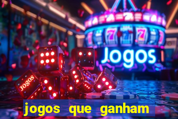 jogos que ganham dinheiro no cadastro